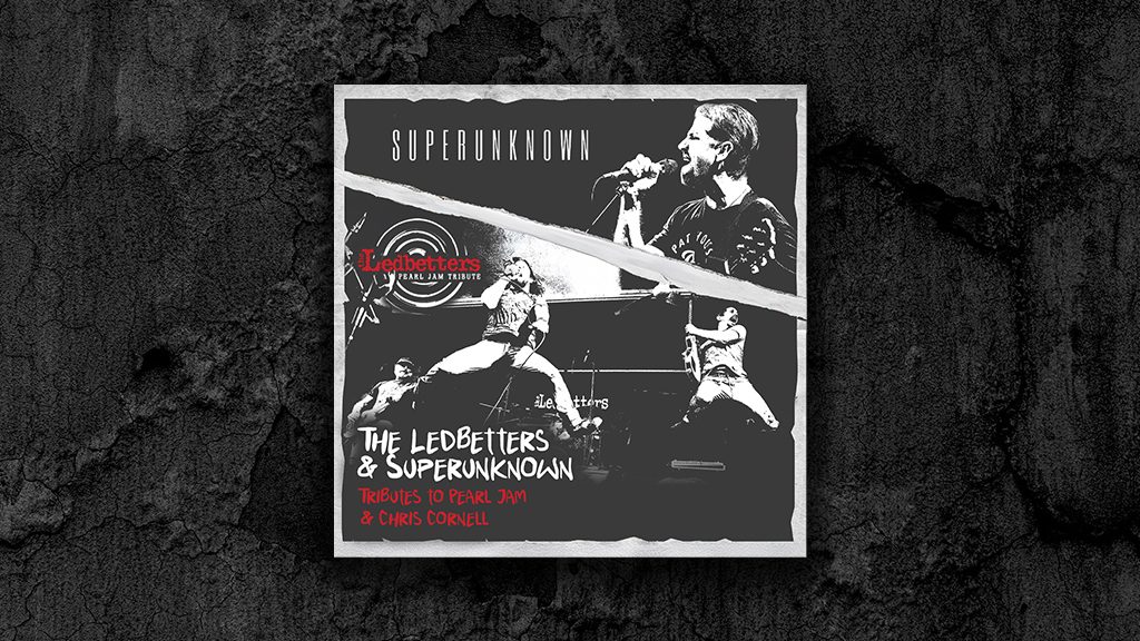 The Ledbetters &#038; Superunknown