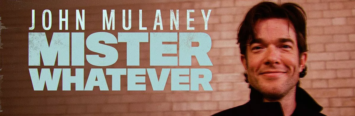 John Mulaney Mister Whatever