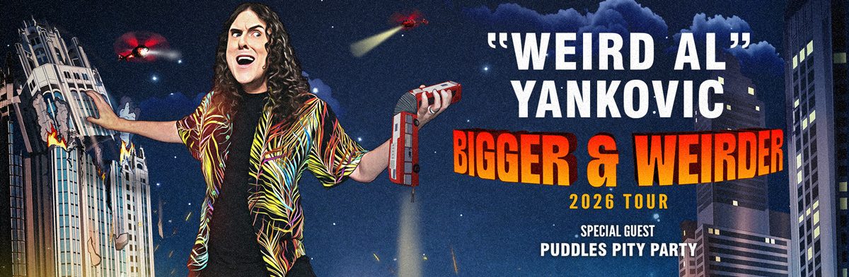 “Weird Al” Yankovic Bigger & Weirder 2026 Tour with special guest Puddles Pity Party
