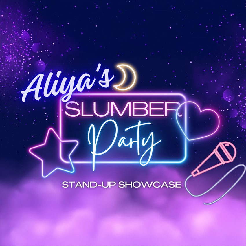 COMEDY_AliyaSlumberParty_850x850