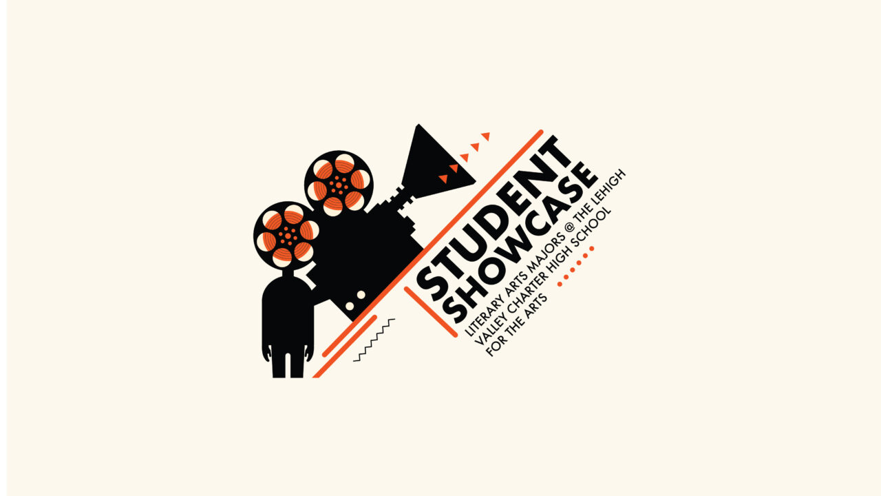 Student Showcase w/Literary Arts Majors at The Lehigh Valley Charter High School for the Arts