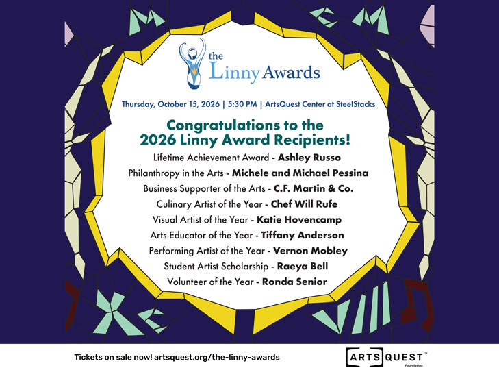 ArtsQuest Foundation Announces Recipients for 10th Anniversary Linny Awards Presented by Elaine Emrick