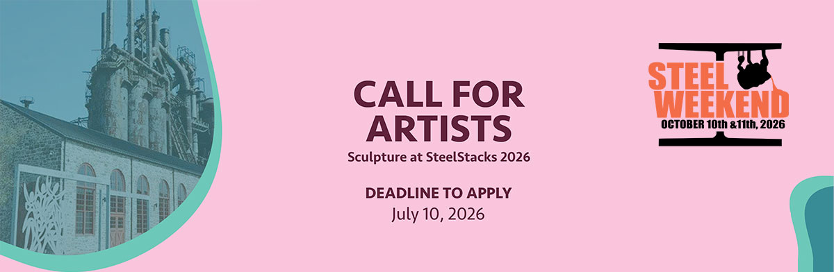Call for Artists Sculpture at SteelStacks